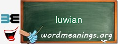 WordMeaning blackboard for luwian